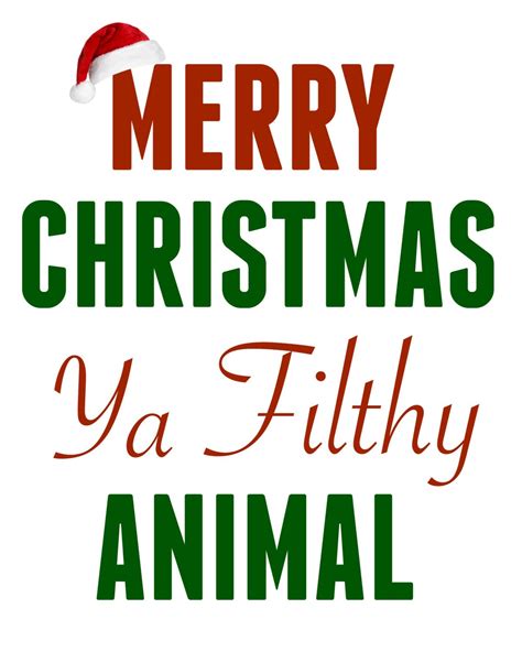 Merry Christmas Ya Filthy Animal: A Playful and Iconic Phrase to Celebrate the Festive Season